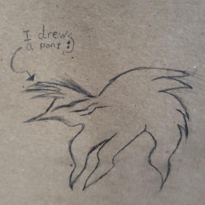 I drew a pony :)
